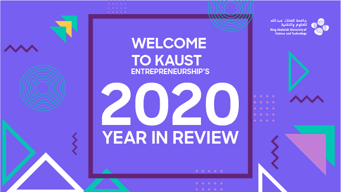 KAUST Entrepreneurship’s 2020 Year in Review